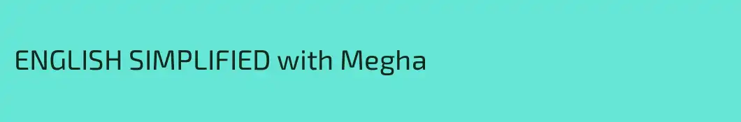 ENGLISH SIMPLIFIED with Megha